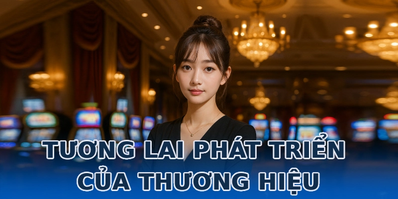 tuong-lai-phat-trien-cua-thuong-hieu